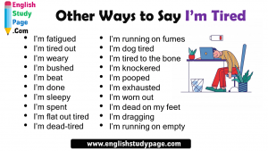 20 Other Ways to Say I’m Tired in English - English Study Page