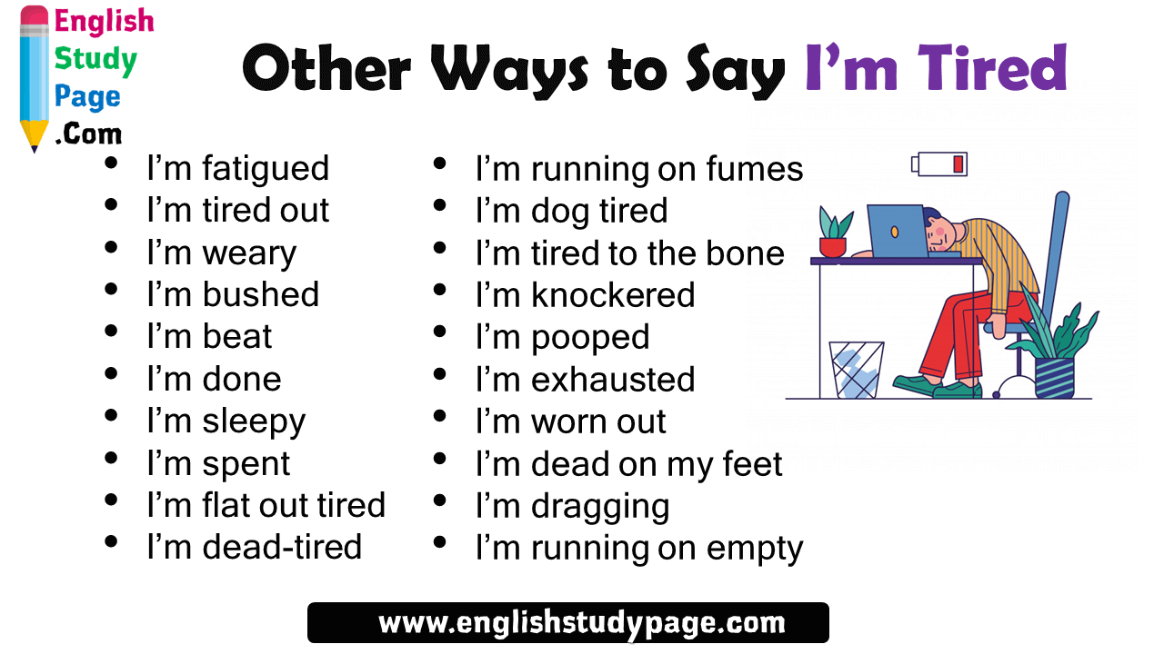 30 Different Ways To Say I m Tired In English ESLBUZZ 42 OFF