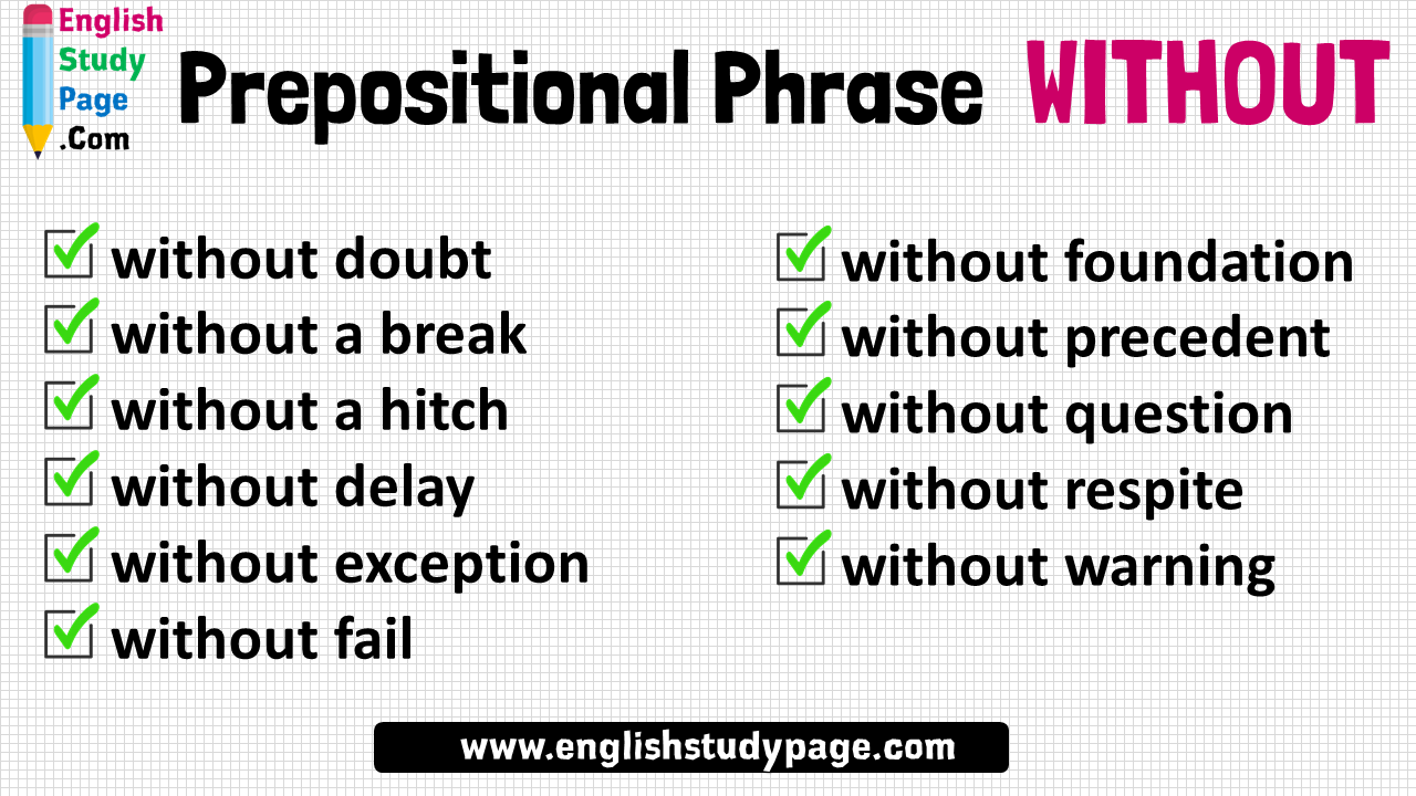 11 Prepositional Phrase WITHOUT Examples