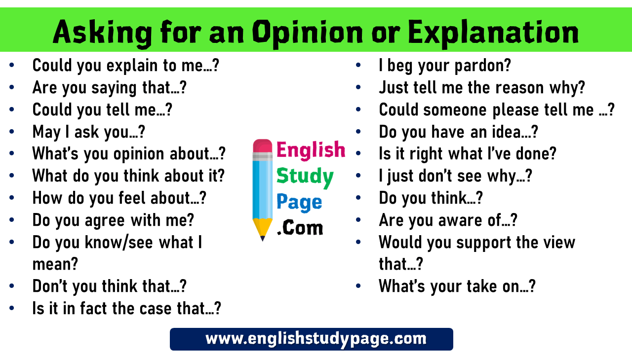 21 Asking for an Opinion or Explanation Phrases - English Study Page